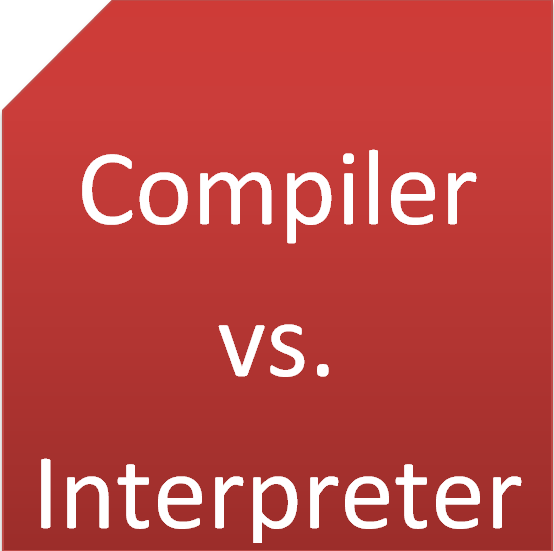Compiler vs. Interpreter